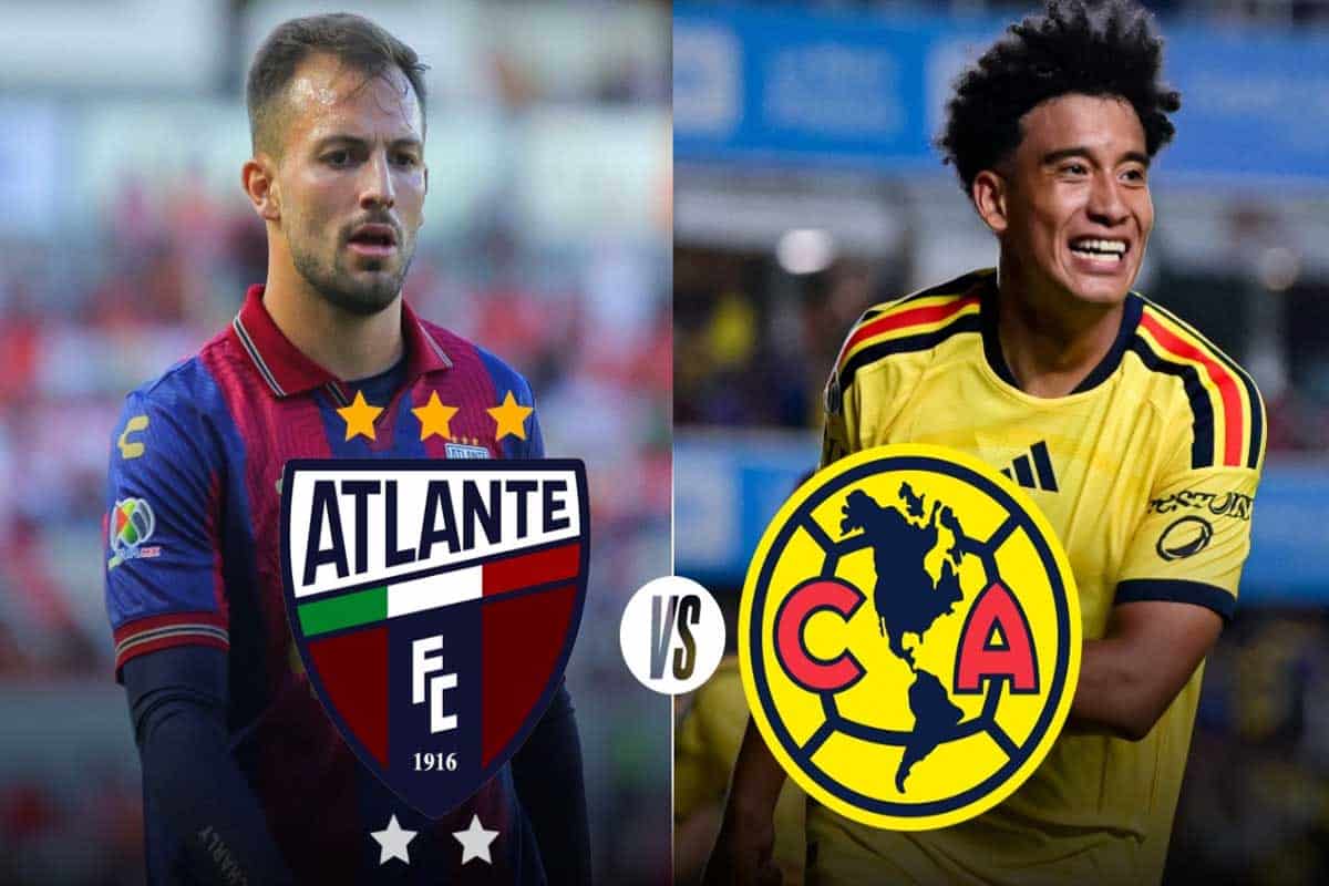 Atlante vs América: alineaciones, pronóstico y claves del duelo del Apertura 2026